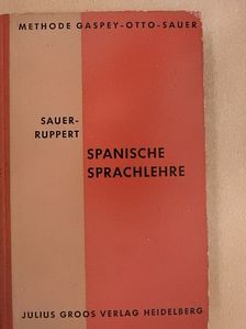Dr. Richard Ruppert - Spanische Sprachlehre [antikvár]