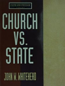 John W. Whitehead - Church vs. State [antikvár]