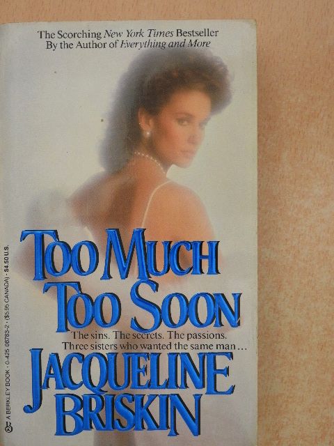 Jacqueline Briskin - Too Much Too Soon [antikvár]