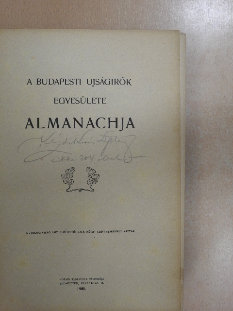 Ábrányi Emil - A Budapesti Ujságirók Egyesülete Almanachja 1905. [antikvár]