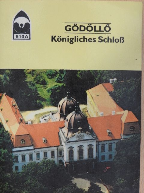 Varga Kálmán - Gödöllő - Königliches Schloß [antikvár]