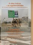 A siker kulcsa - az együttműködés/Cooperation - The Key to Success [antikvár]