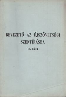 Nádor Ferenc - Bevezető az Újszövetségi Szentírásba II. rész [antikvár]