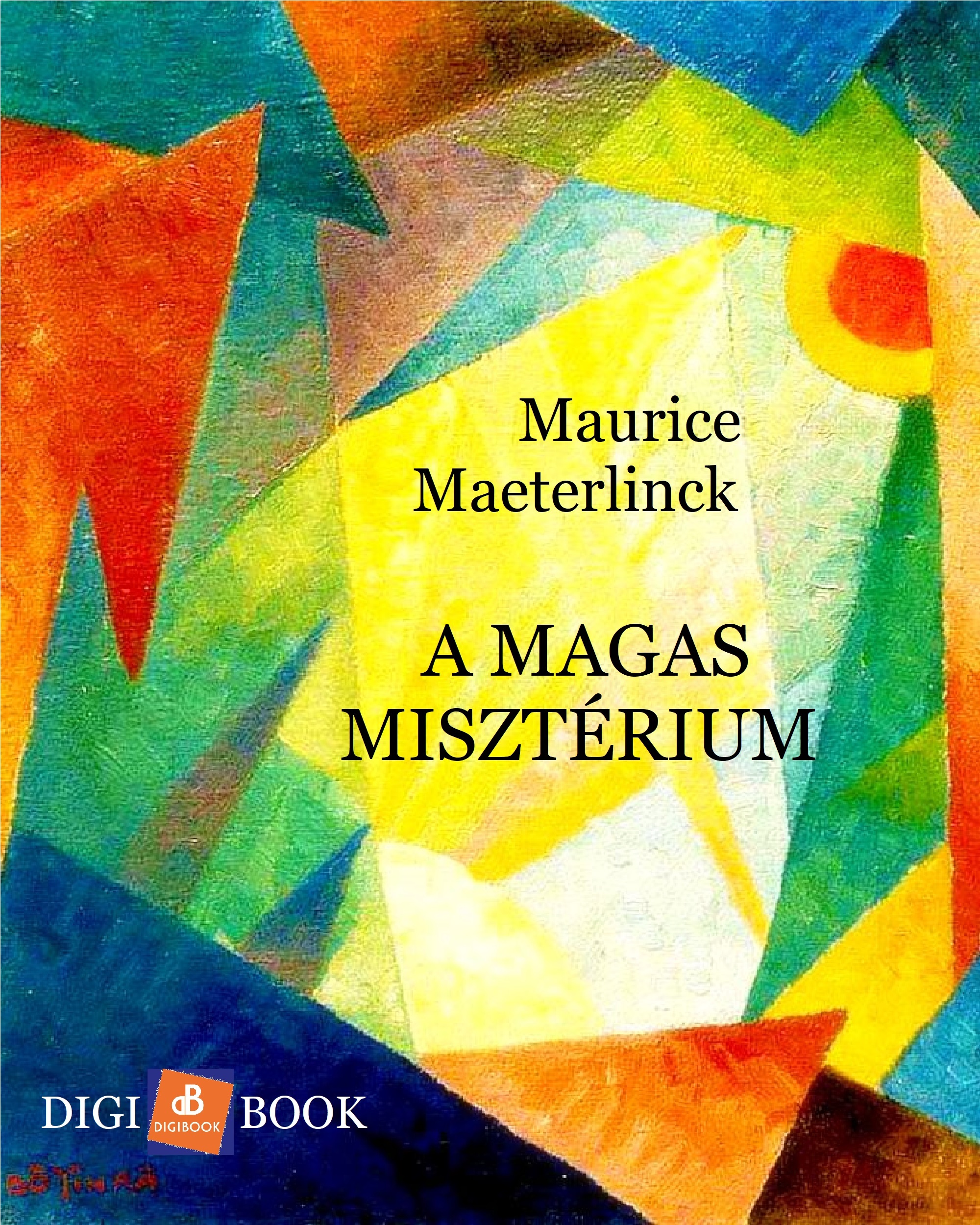 Maurice Maeterlinck - A magas misztérium [eKönyv: epub, mobi]