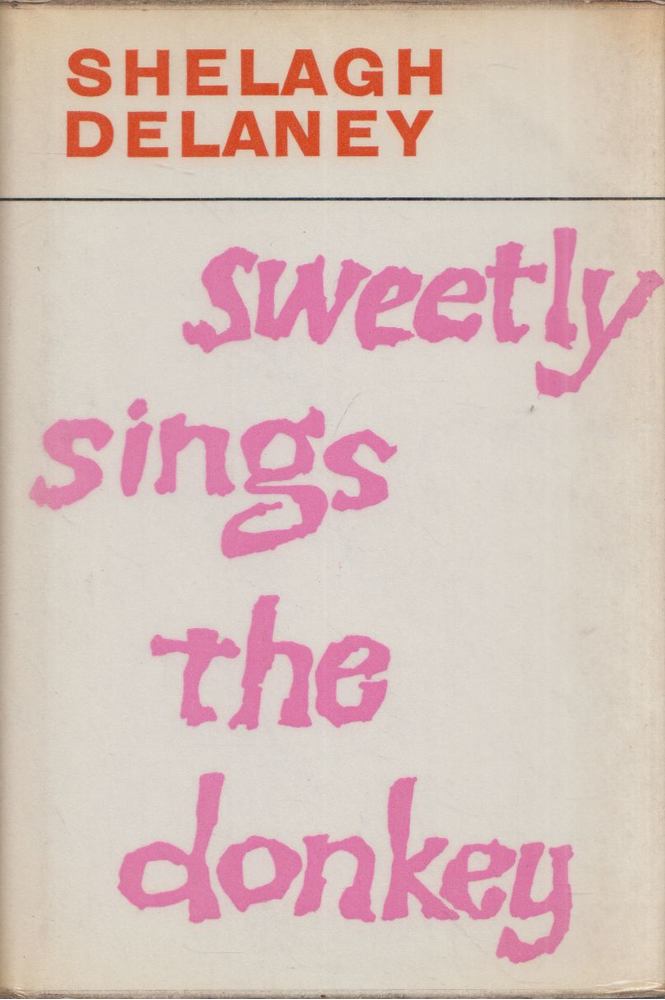 Shelagh Delaney - Sweetly Sings the Donkey [antikvár]