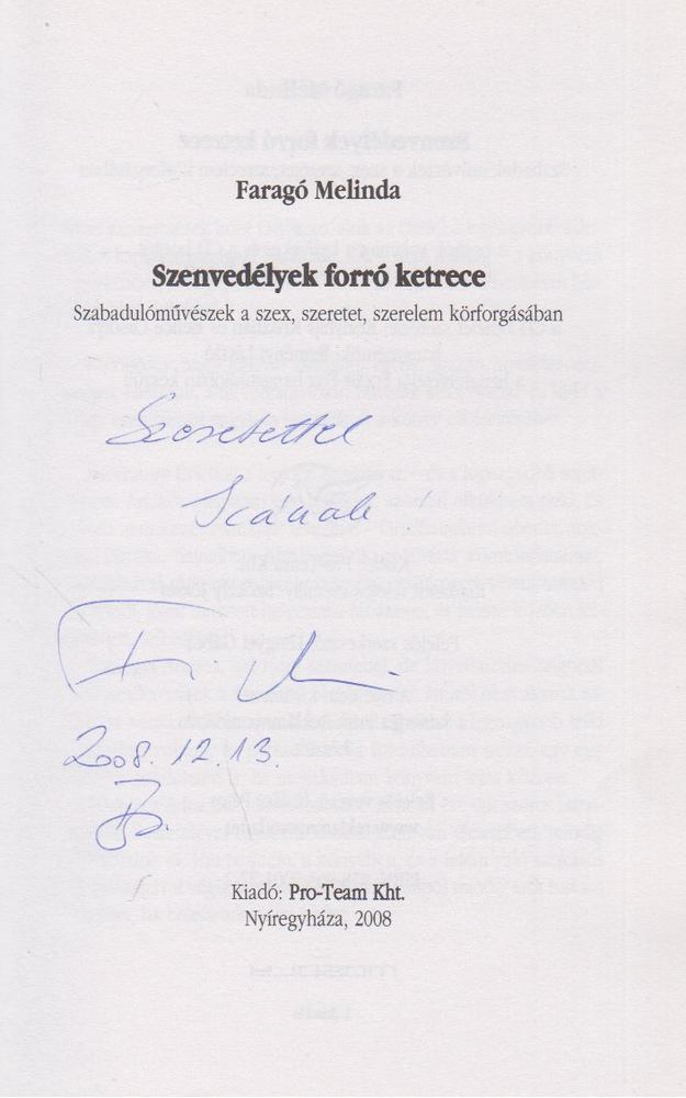Faragó Melinda - Szenvedélyek forró ketrece (dedikált) [antikvár]