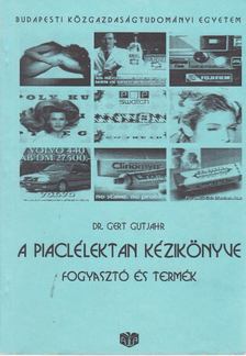Dr. Gert Gutjahr - A piaclélektan kézikönyve [antikvár]