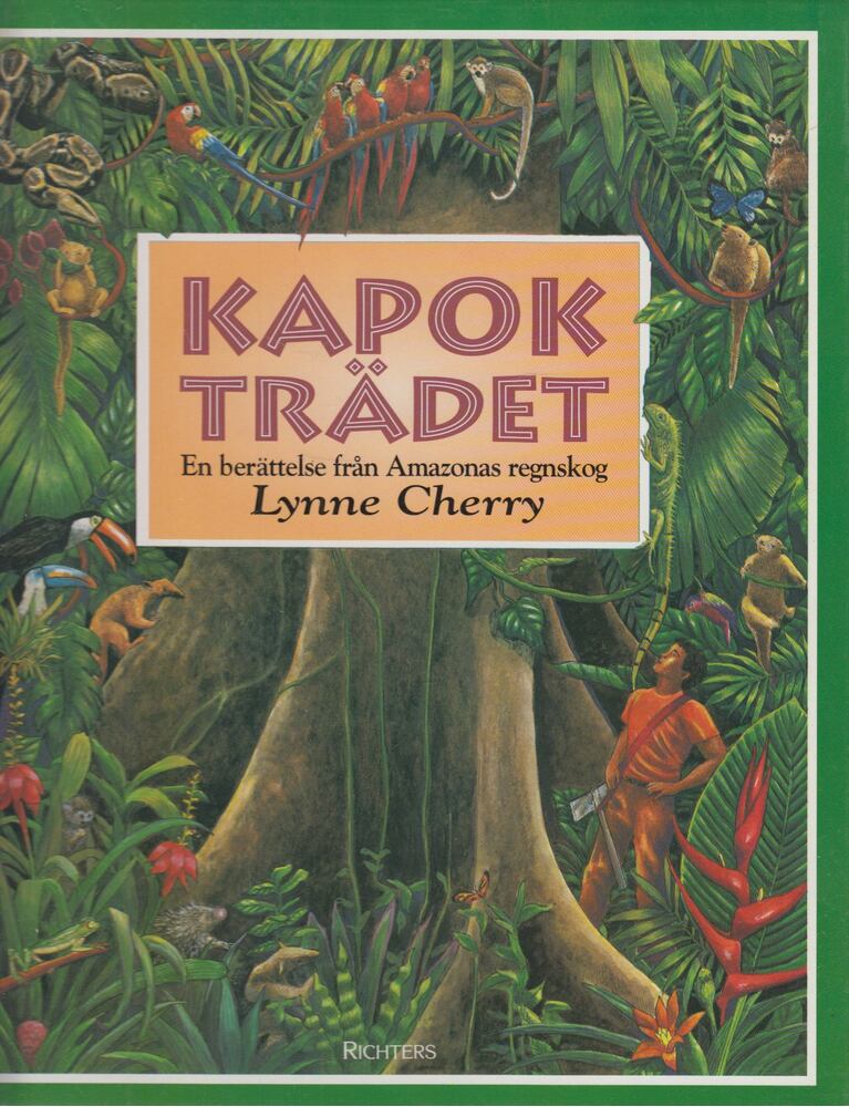 Lynne Cherry - Kapok tradet [antikvár]