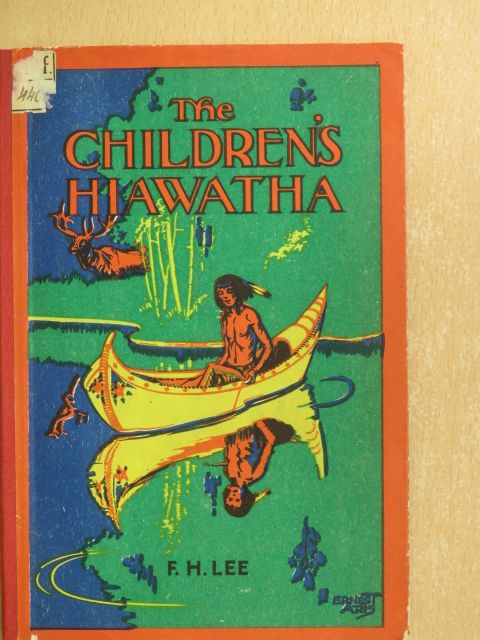 The Children's Hiawatha [antikvár]