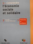 Bárdos-Féltoronyi Miklós - Comprendre l'économie sociale et solidaire [antikvár]