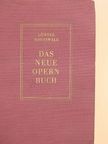 Günter Hausswald - Das Neue Opern Buch [antikvár]
