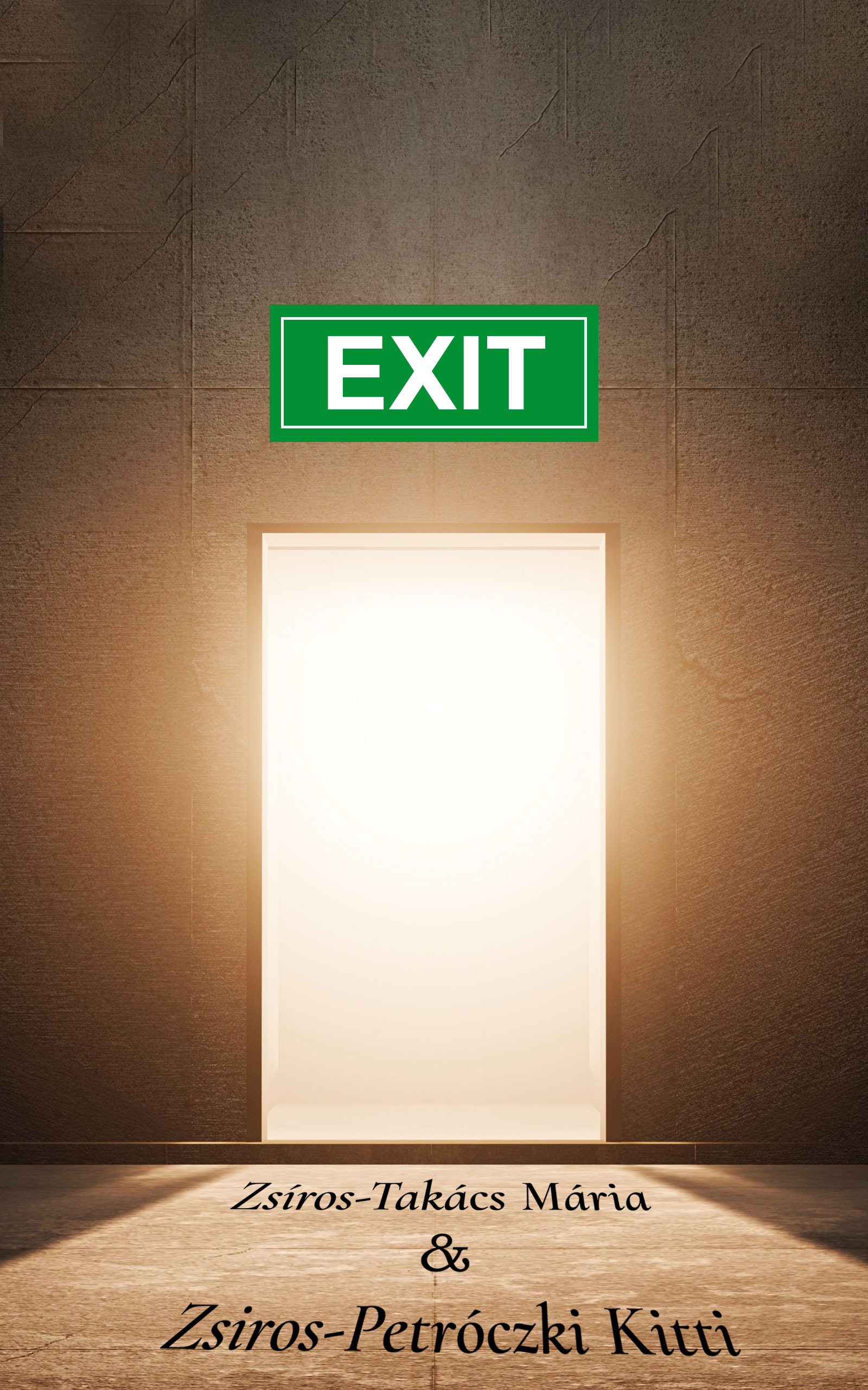 Zsíros-Takács Mária - Exit [eKönyv: epub, mobi]