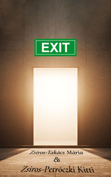 Zsíros-Takács Mária - Exit [eKönyv: epub, mobi]