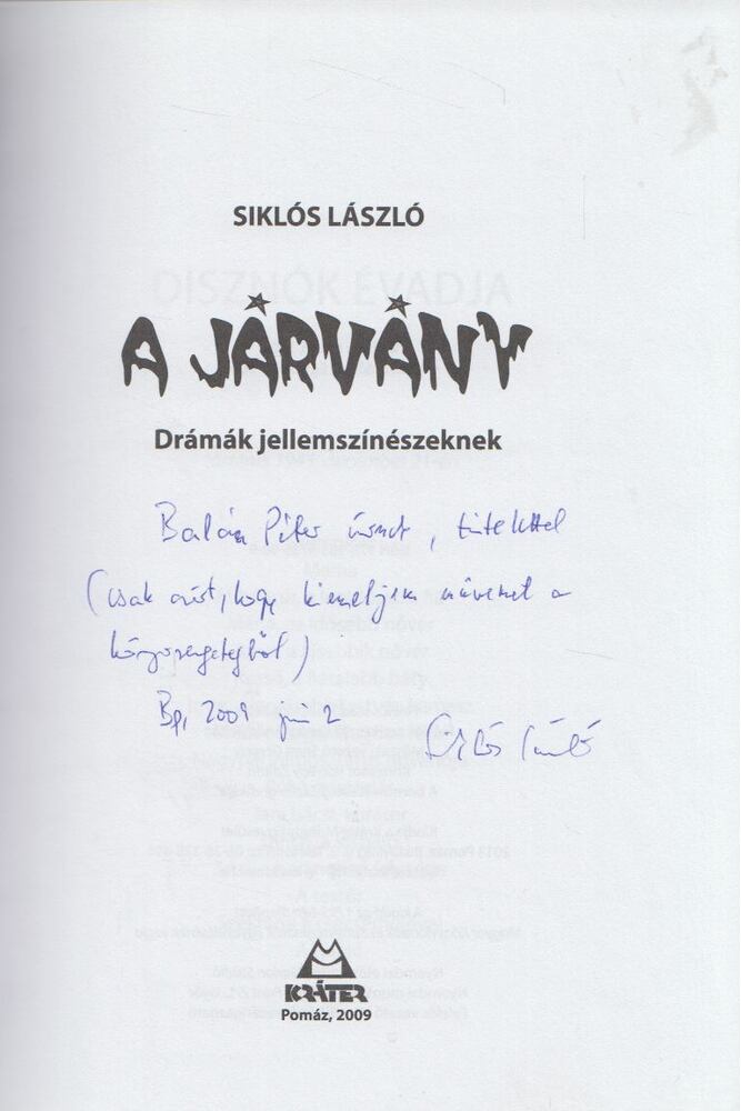 Siklós László - A járvány (dedikált) [antikvár]
