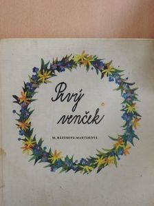 Mária Rázusová-Martáková - Prvy vencek [antikvár]
