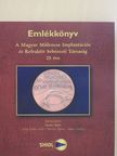 Dr. Bátor György - Emlékkönyv - A Magyar Műlencse Implantációs és Refraktív Sebészeti Társaság 25 éve (dedikált példány) [antikvár]