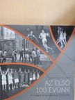 Gyimesi János - Az első 100 évünk [antikvár]