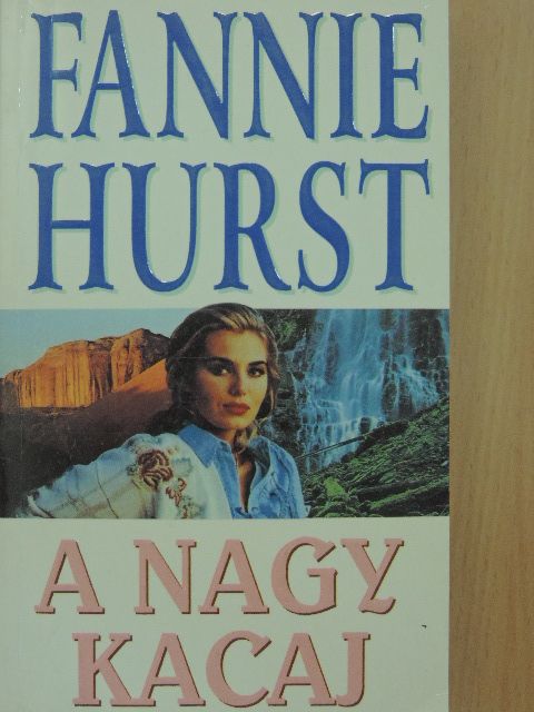 Fannie Hurst - A nagy kacaj [antikvár]