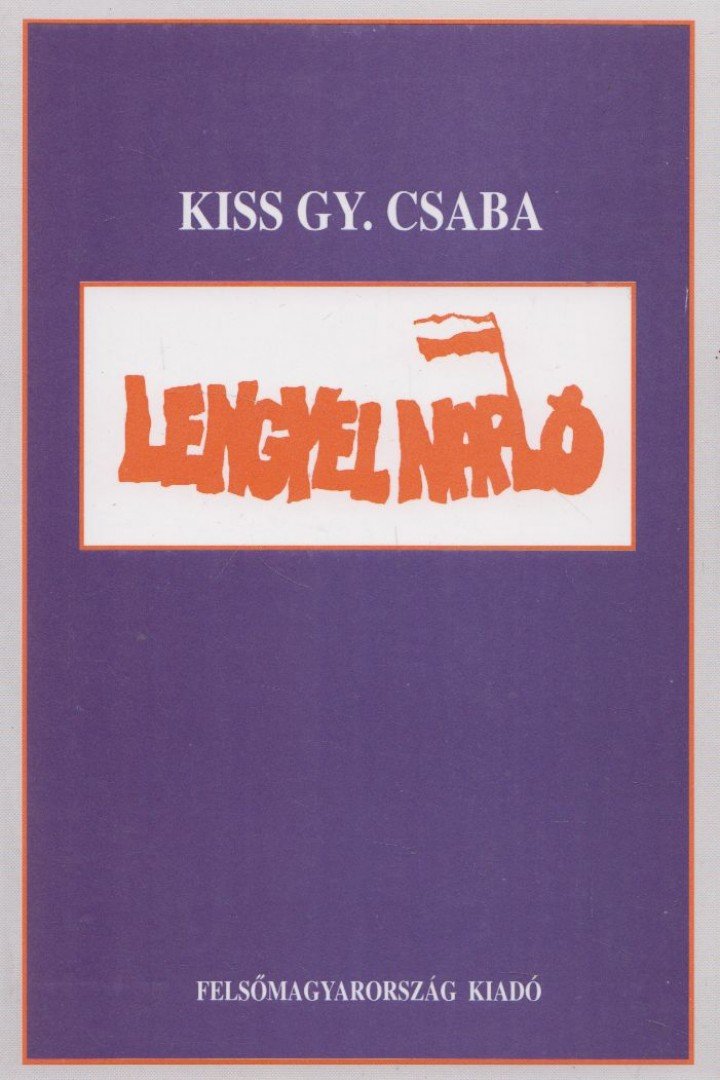 KISS GY. CSABA - Lengyel napló (dedikált) [antikvár]