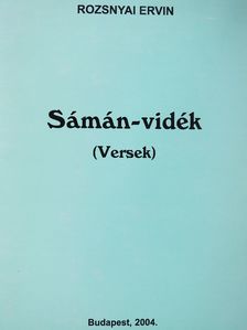 Rozsnyai Ervin - Sámán-vidék (dedikált példány) [antikvár]