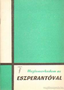 Dr. Nagy István - Megismerkedem az eszperantóval [antikvár]