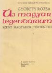 Györffy Rózsa - Új magyar legendárium [antikvár]