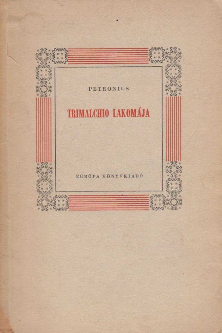 Petronius - Trimalchio lakomája [antikvár]