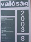Bognár Bulcsú - Valóság 2003. augusztus [antikvár]