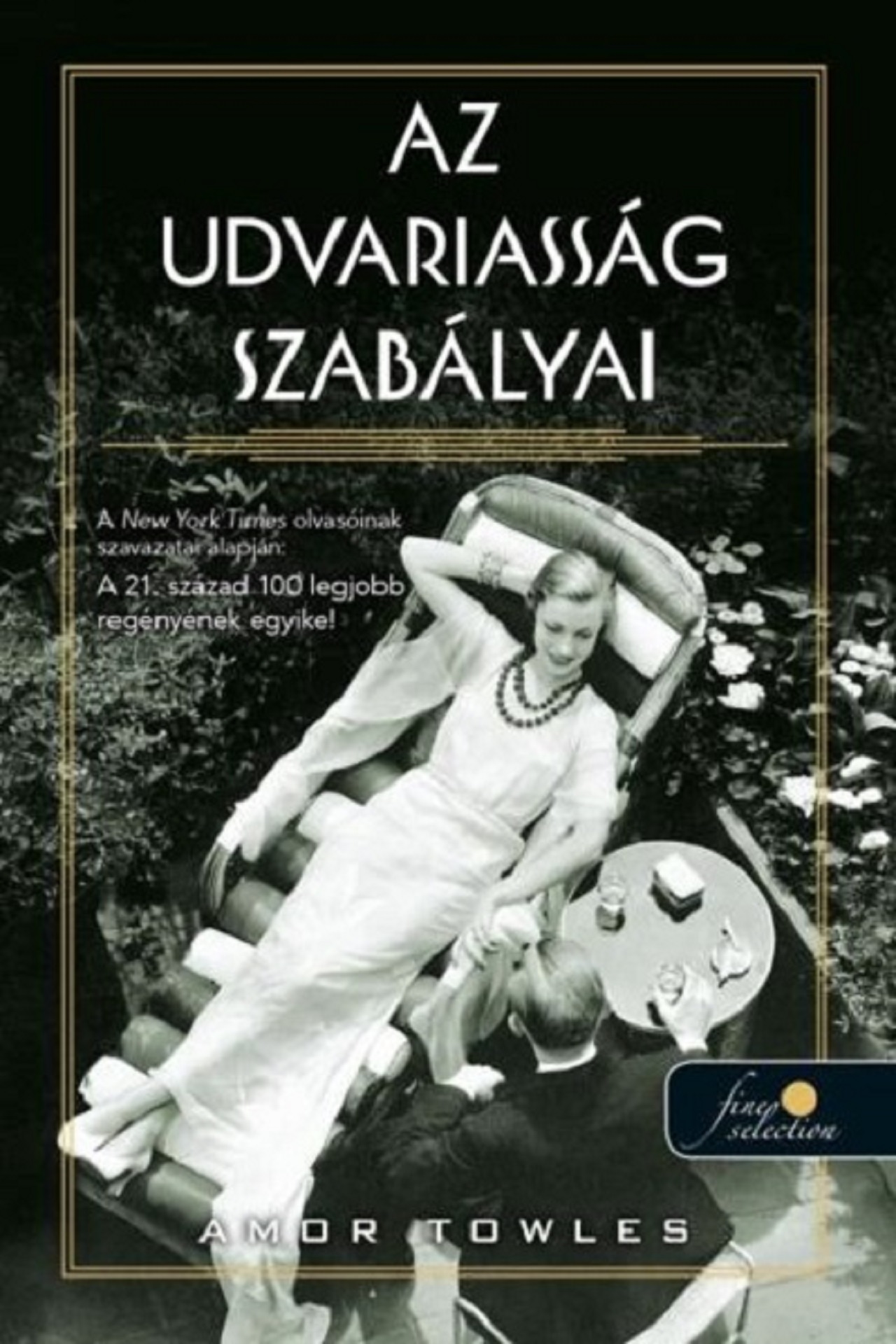 Amor Towles - Az udvariasság szabályai