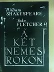 John Fletcher - A két nemes rokon [antikvár]