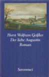 Horst Wolfram Geißler - Der Liebe Augustin [antikvár]