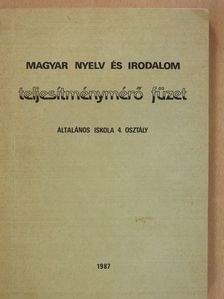 Dr. Végh Edit - Magyar nyelv és irodalom teljesítménymérő füzet [antikvár]