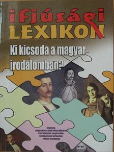 Ki kicsoda a magyar irodalomban? [antikvár]