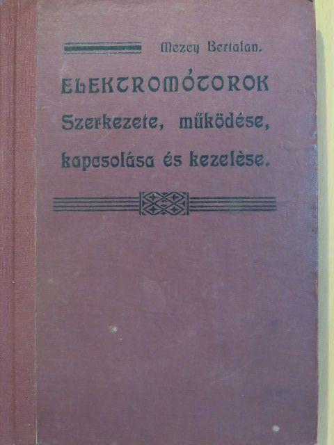 Mezey Bertalan - Elektromótorok [antikvár]
