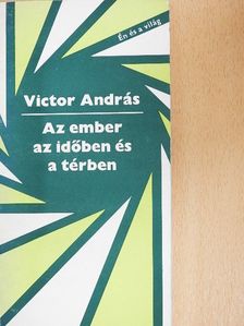 Victor András - Az ember az időben és a térben [antikvár]