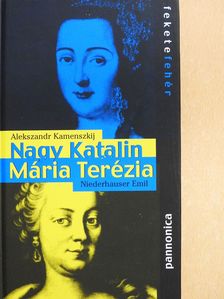 Alekszandr Kamenszkij - Mária Terézia/Nagy Katalin (dedikált példány) [antikvár]