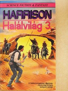Harry Harrison - Halálvilág 3. [antikvár]