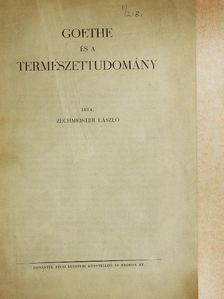 Zechmeister László - Goethe és a természettudomány [antikvár]