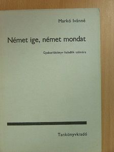 Markó Ivánné - Német ige, német mondat [antikvár]