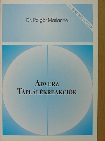 Dr. Polgár Marianne - Adverz táplálékreakciók [antikvár]