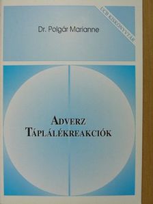 Dr. Polgár Marianne - Adverz táplálékreakciók [antikvár]