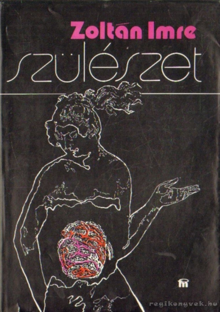 Zoltán Imre - Szülészet [antikvár]