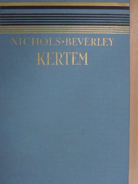 Beverley Nichols - Kertem [antikvár]