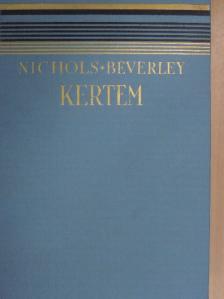 Beverley Nichols - Kertem [antikvár]