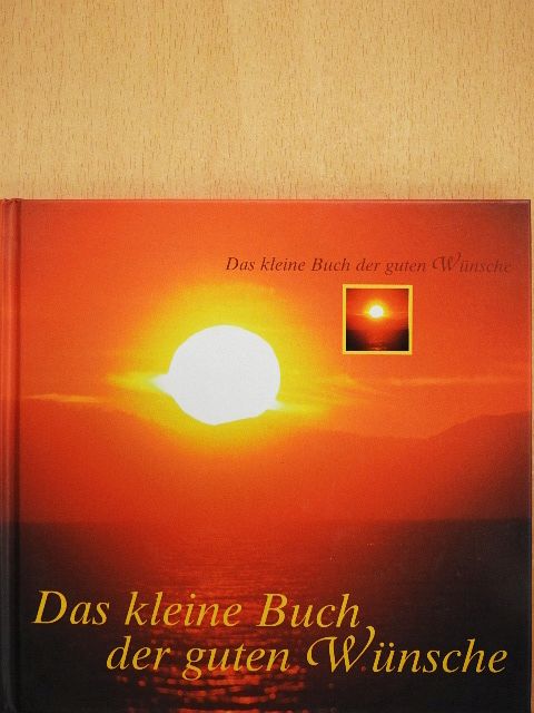 Das kleine Buch der guten Wünsche [antikvár]