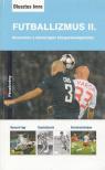 Dlusztus Imre - Futballizmus II. [antikvár]