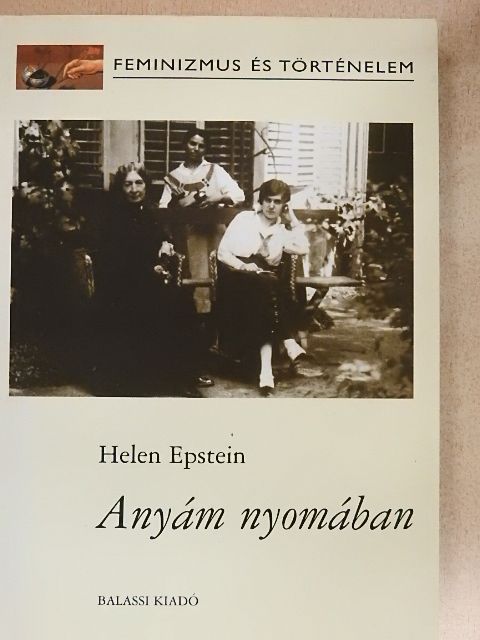 Helen Epstein - Anyám nyomában [antikvár]
