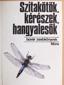 Mészáros Zoltán - Szitakötők, kérészek, hangyalesők [antikvár]