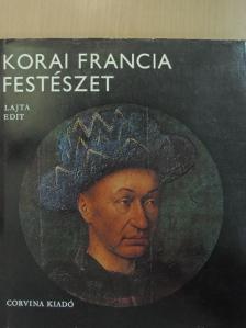Lajta Edit - Korai francia festészet [antikvár]