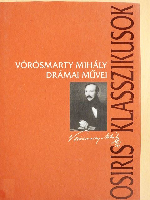 Vörösmarty Mihály - Vörösmarty Mihály drámai művei [antikvár]